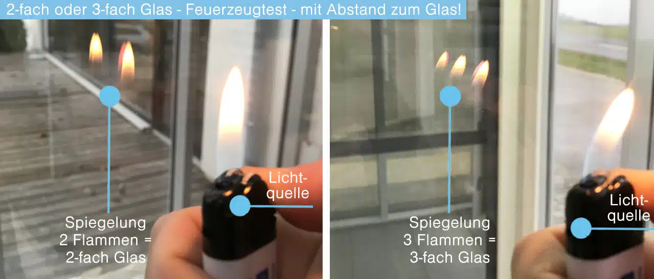 Anleitung zum Testen von 2-fach oder 3-fach Verglasung mit Feuerzeug: 2 Flammen für Zweischeibenisolierglas, mehr für 3-fach Glas.