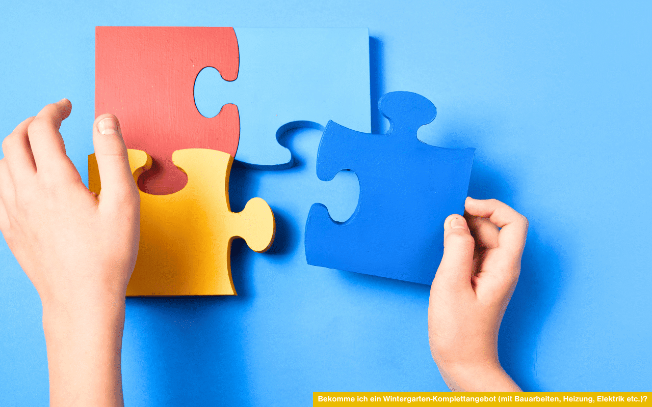 Bekomme ich ein Wintergarten-Komplettangebot (mit Bauarbeiten, Heizung, Elektrik etc.)? Symbolbild mit zusammengesetzten Puzzleteilen.
