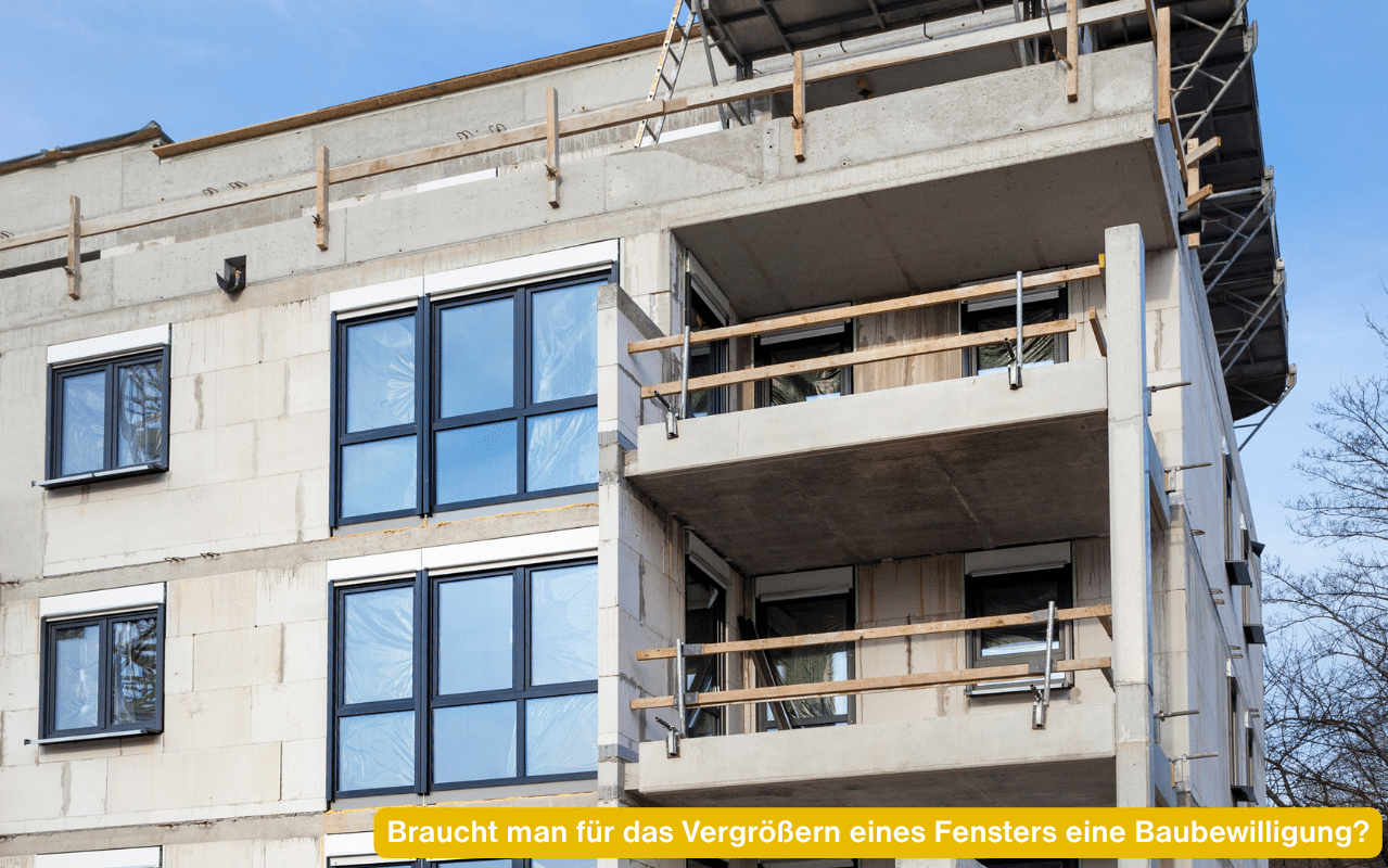 Braucht man für das Vergrößern eines Fensters eine Baubewilligung? Rohbau mit großen Fensterflächen und Balkonen