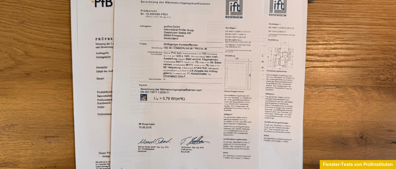 Fenster Test und Zertifikate. Verschiedene Prüfinstitute bewerten U-Wert, Schalldämmung und Qualität von Fenstern mit Testberichten.