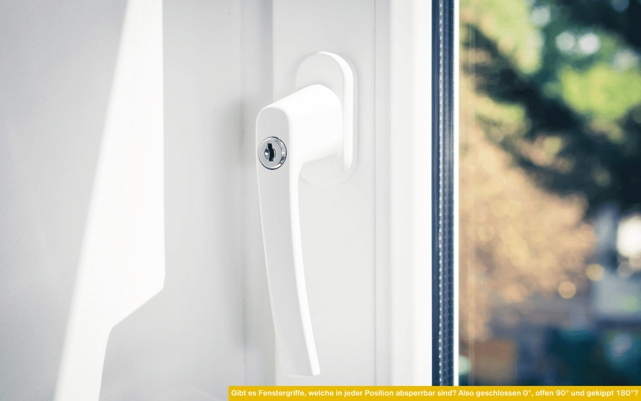 Fenstergriff mit Schloss in weiß - gibt es Fenstergriffe, welche in jeder Position absperrbar sind, geschlossen, offen und gekippt.