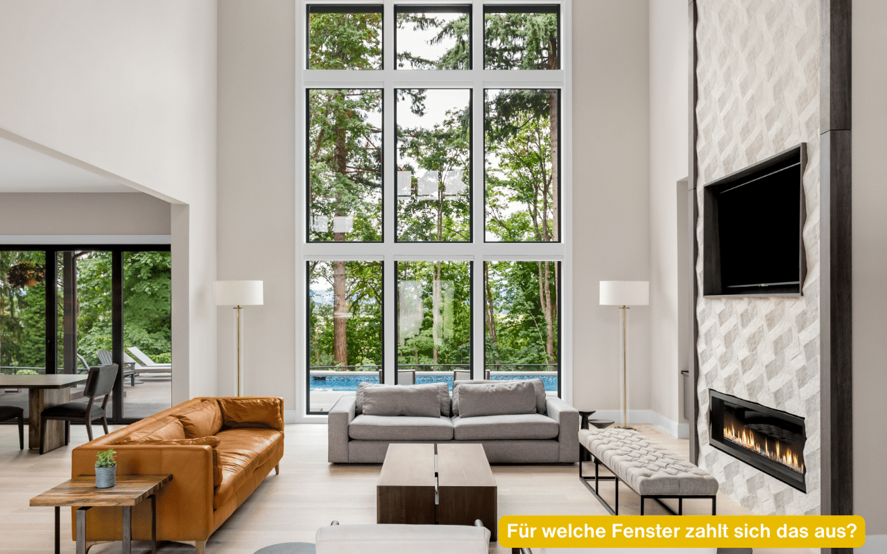 Für welche Fenster zahlt sich das aus? Wohnraum mit hoher Fensterfront über zwei Geschoße