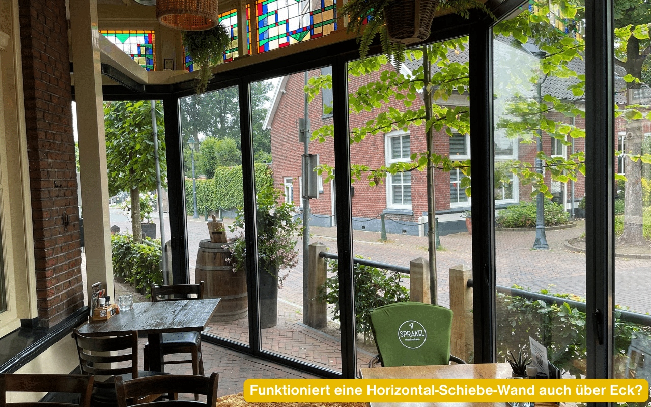 Funktioniert eine Horizontal-Schiebe-Wand auch über Eck? Gastgarten mit Horizontal-Schiebe-Wänden, die über Eck verlaufen