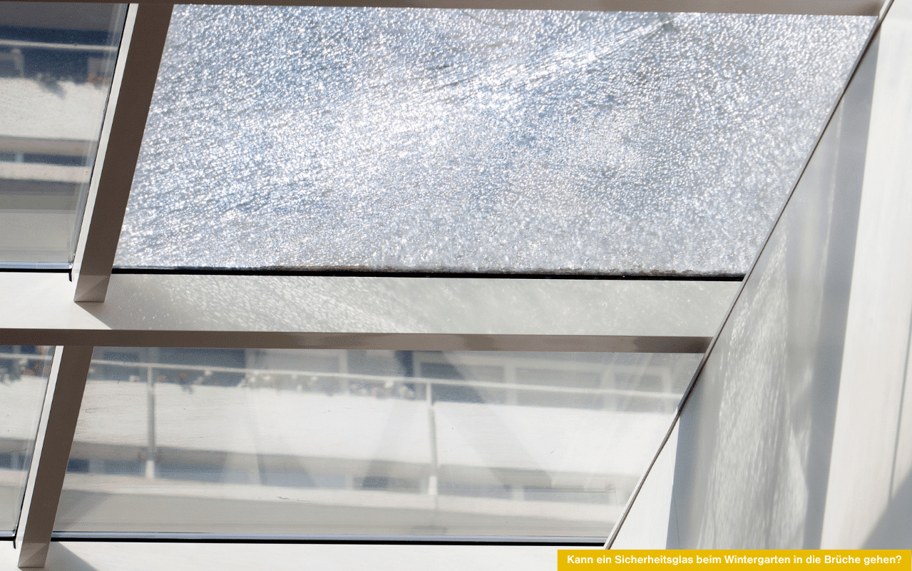 Gebrochenes Dachglas im Wintergarten – Kann ein Sicherheitsglas beim Wintergarten in die Brüche gehen und wie verhält sich ESG oder VSG bei Glasbruch?