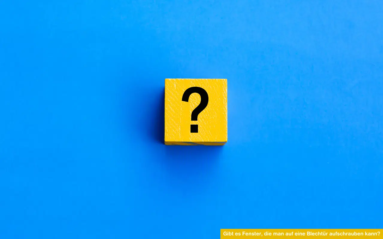 Gibt es Fenster die man auf eine Blechtür aufschrauben kann?