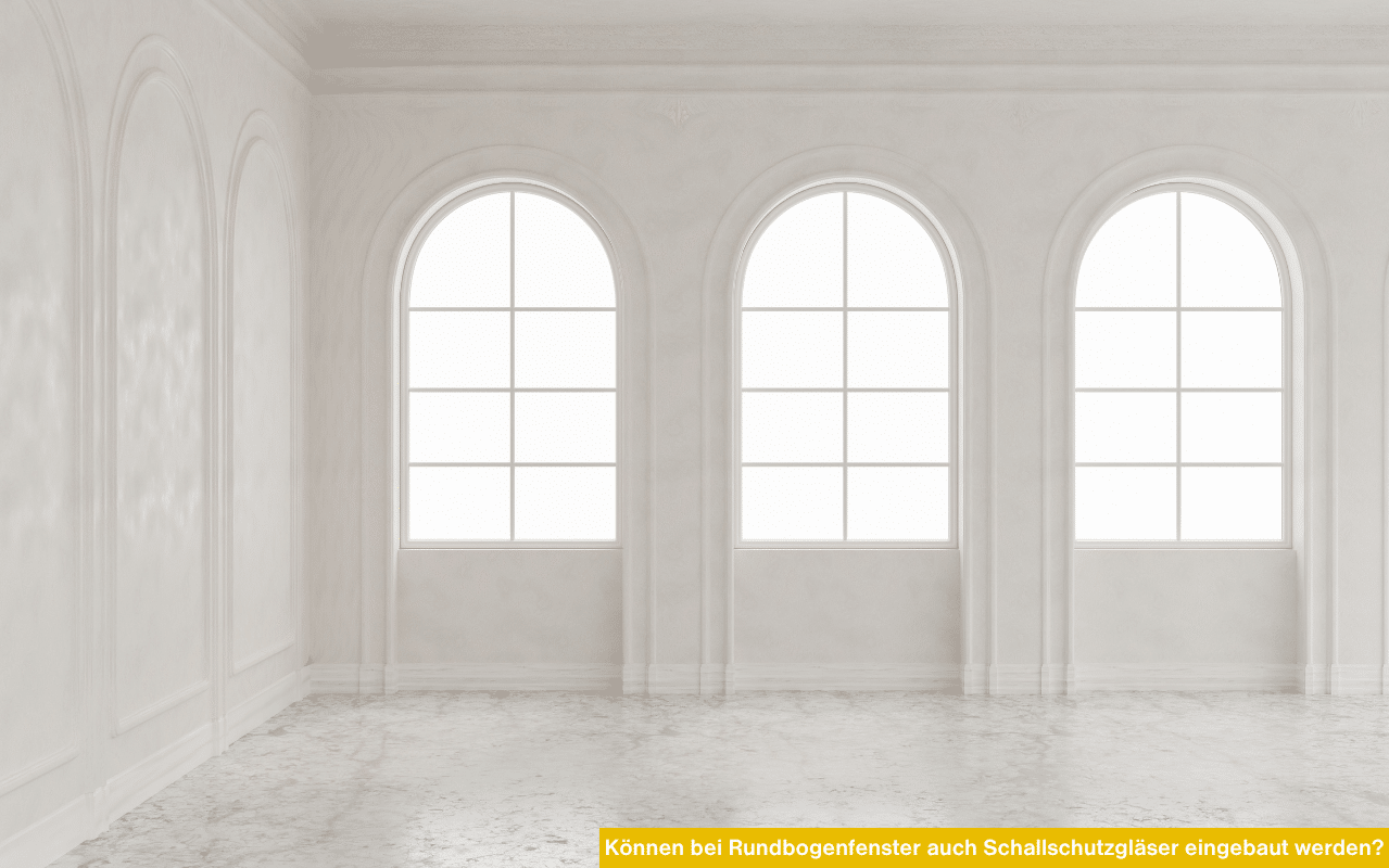 Können bei Rundbogenfenster auch Schallschutzgläser eingebaut werden? Ja, für perfekten Lärmschutz im Altbau.