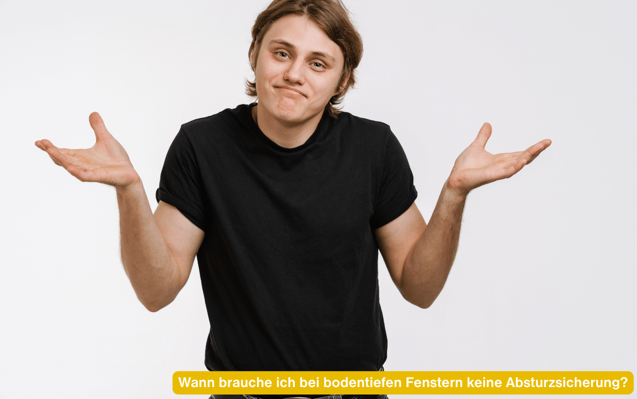 Wann brauche ich bei bodentiefen Fenstern keine Absturzsicherung?
