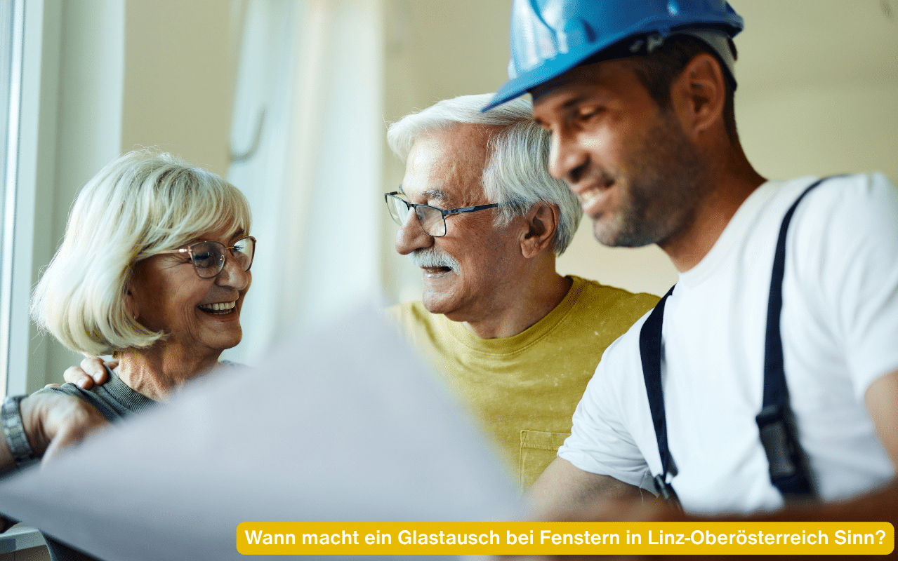 Wann macht ein Glastausch bei Fenstern in Linz-Oberösterreich Sinn? Beratung am Plan