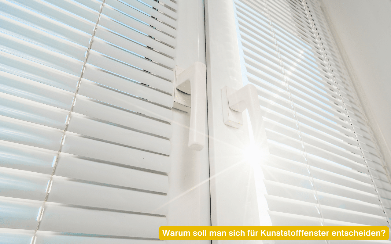 Warum soll man sich für Kunststofffenster entscheiden - Detailaufnahme moderner Kunststofffenster mit Innenjalousien