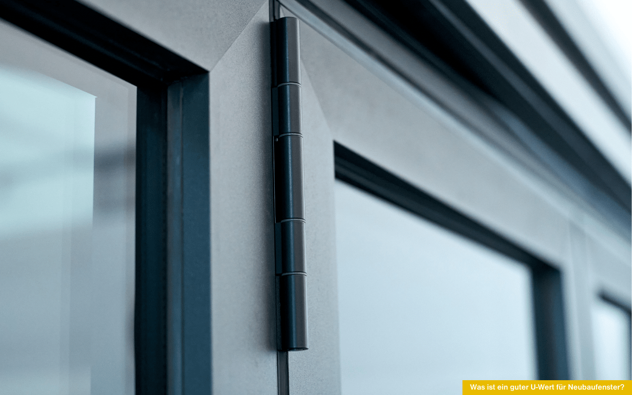 Was ist ein guter U-Wert für Neubaufenster und worauf sollte man bei der Auswahl der Fenster für Neubauten achten?