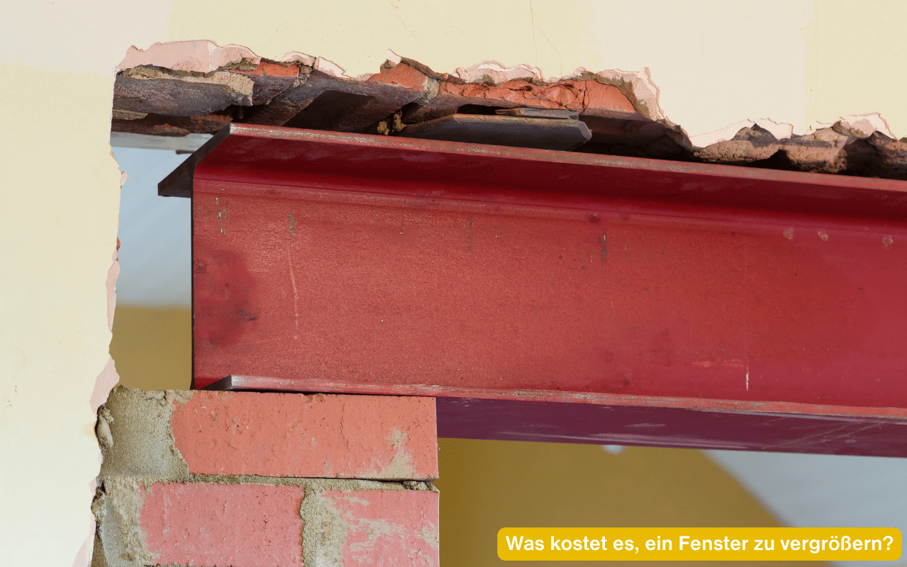 Was kostet es, ein Fenster zu vergrößern? Roter Stahlträger als neuer Sturz über einer aufgestemmten Maueröffnung