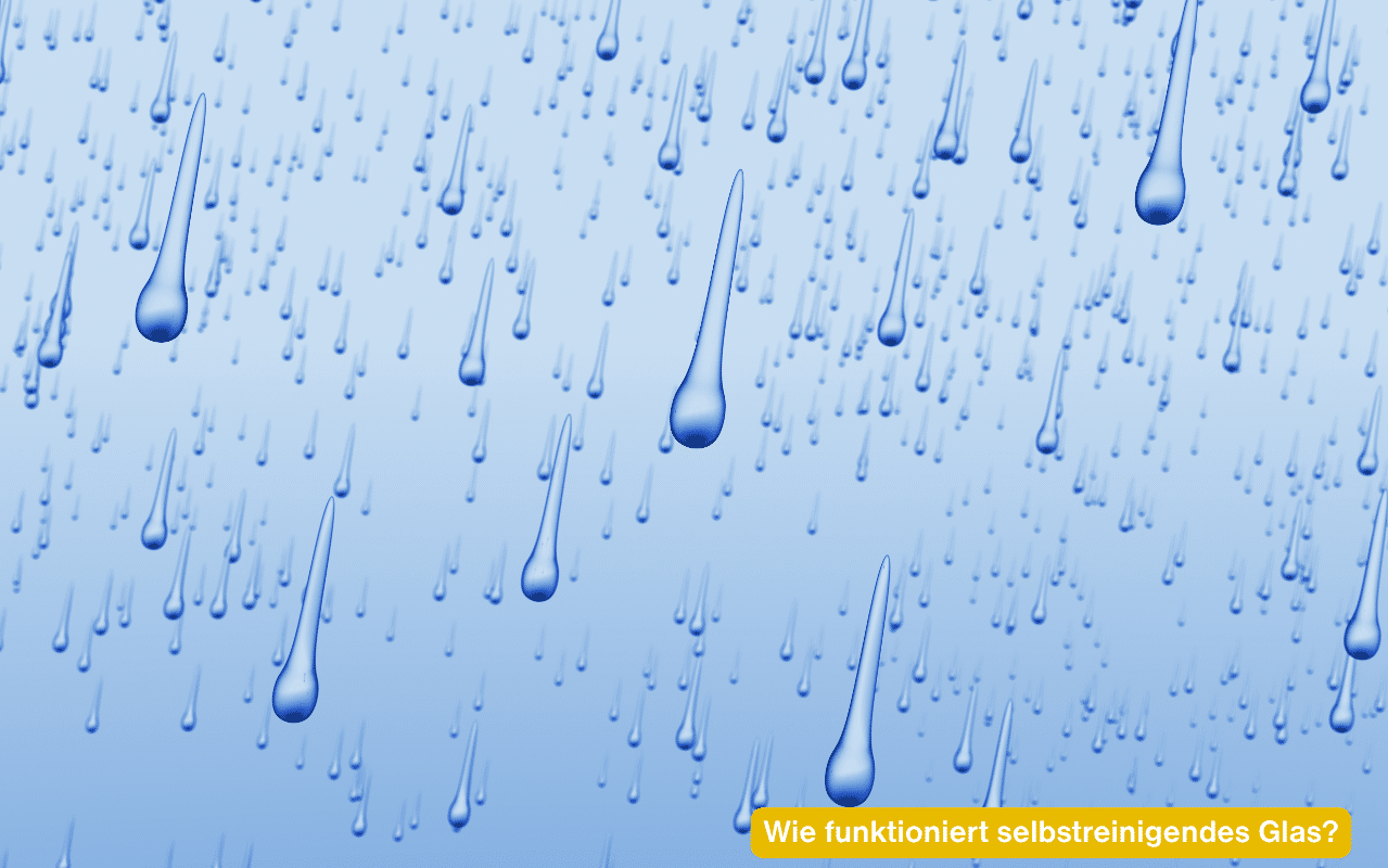 Wie funktioniert selbstreinigendes Glas? Regenwasser läuft über eine Glasscheibe