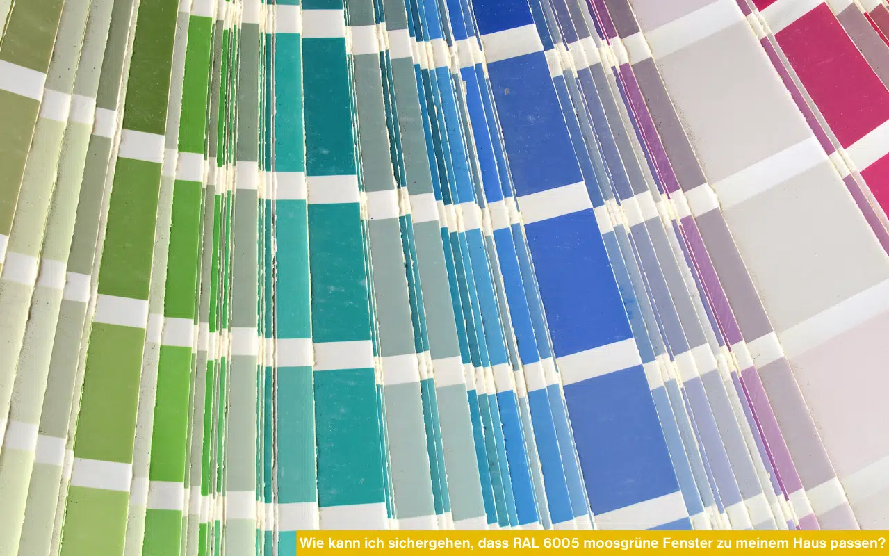 Wie kann ich sichergehen, dass RAL 6005 moosgrüne Fenster zu meinem Haus passen? Farbmuster helfen bei der Entscheidung.