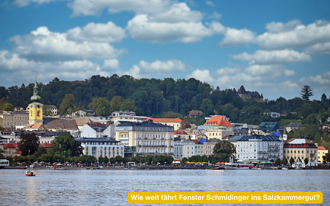 Wie weit fährt Fenster Schmidinger ins Salzkammergut? Seeufer von Gmunden am Traunsee